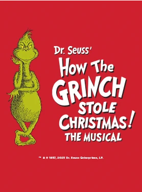Dr. Seuss' How the Grinch Stole Christmas! The Musical — poster oficial